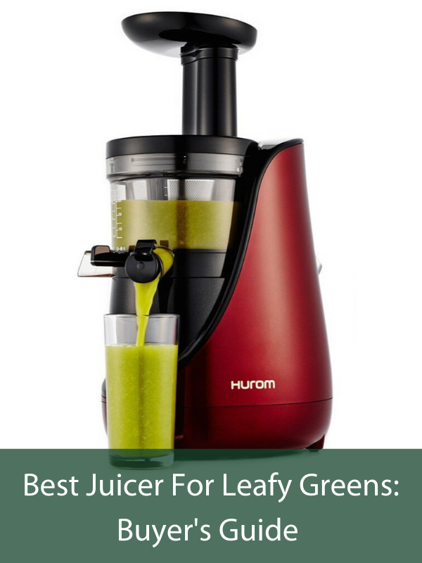 Best Juicer For Leafy Greens Buyer's Guide Sprout & Press