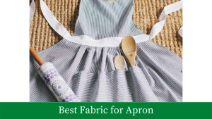 best fabric for apron