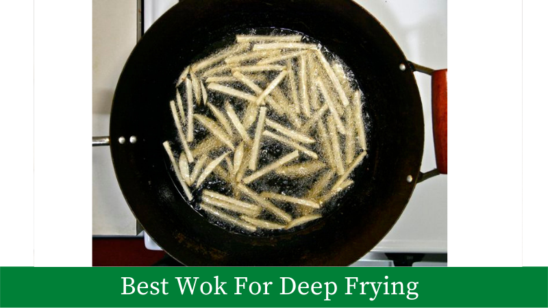 Best Wok For Deep Frying