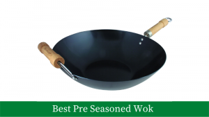 Best Pre Seasoned Wok