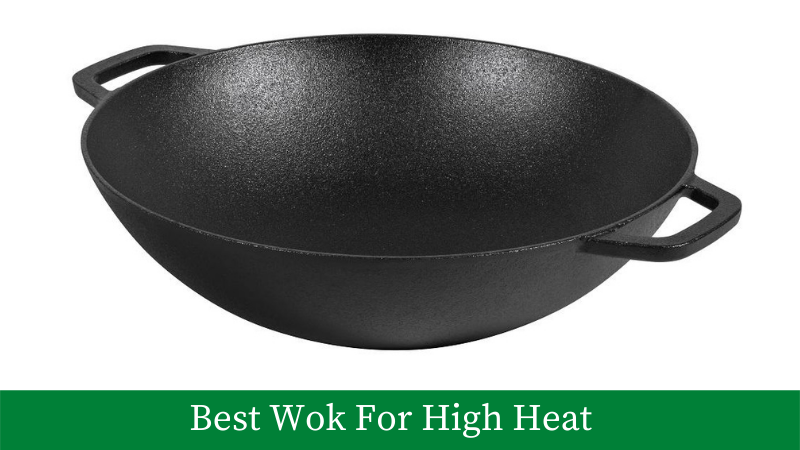 Best Wok For High Heat